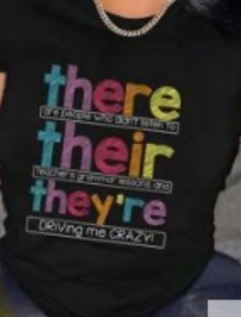 There Their They're Grammar Sarcasm Black T-Shirt